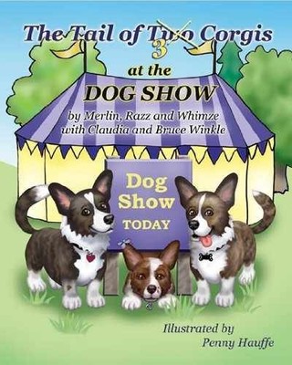 The Tail of 3 Corgis at the Dog Show - Hardcover, by Merlin Razz and - Very Good