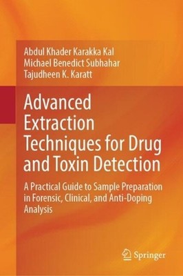 Advanced Extraction Techniques for Drug and Toxin Detection: A Practical Guide t