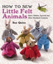 How to Sew Little Felt Animals - Paperback By Quinn, Sue - GOOD