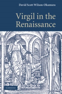Virgil in the Renaissance by David Scott  Wilson-Okamura HARDBACK 9780521198127