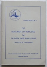 DIE BERLINER LUFTBRUCKE IM SPIEGEL DER PHILATELIE "Operation Esswaren" by Schulz
