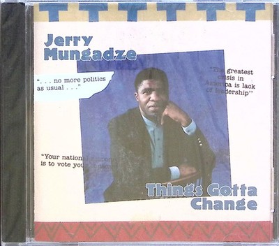 JERRY MUNGADZE  THINGS GOTTA CHANGE  STILL SEALED!!!  CD 610A