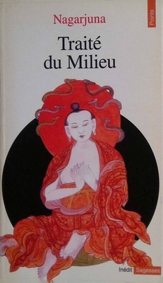 Traité du milieu Nagarjuna: