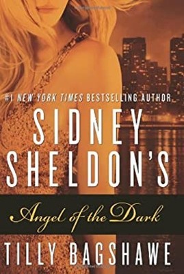 Sidney Sheldon's Angel of the Dark Hardcover Sidney, Bagshawe, Ti