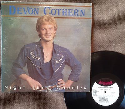 Devon Cothern ~ Night Time Country (Doggett Records 6001) *ULTRA RARE* Ex Vinyl