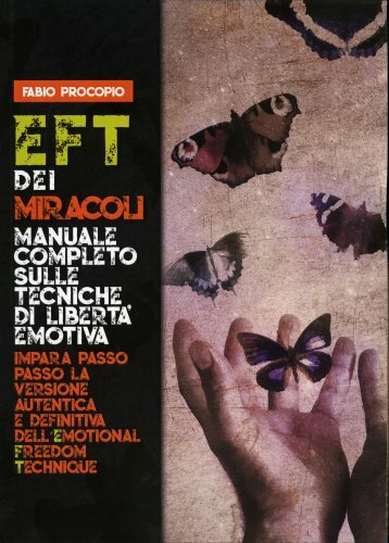 LIBRO EFT DEI MIRACOLI. MANUALE COMPLETO SULLE TECNICHE FABIO PROCOPIO