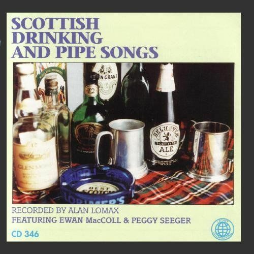 Recorded Live By Alan Lomax : Scottish Drinking And Pipe Songs CD