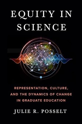 Equity in Science: Representation, Culture, and the Dynamics of Change in Gradu