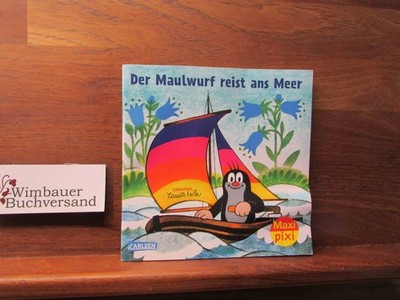 Der Maulwurf reist ans Meer. mit Bildern von ZdenÄk Miler ; nacherzählt von Han