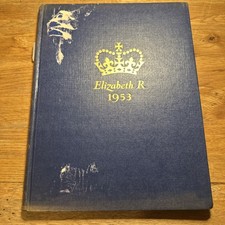 Elizabeth R 1953 the Queen Elizabeth Coronation Souvenir Picture Book