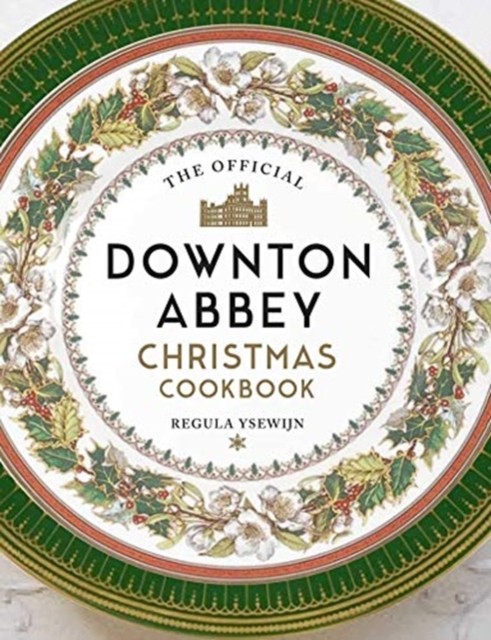 The Official Downton Abbey Christmas Cookbook - Image 4