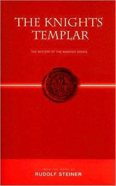The Knights Templar by Rudolf Steiner (Paperback Book)