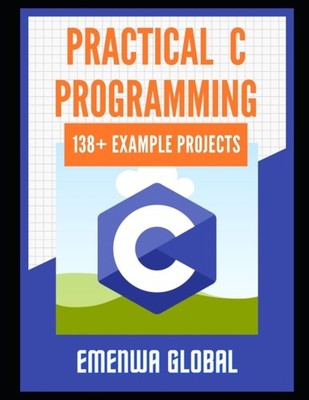 Global - Practical C Projects For Beginners  138 Practical C Programm - X555z