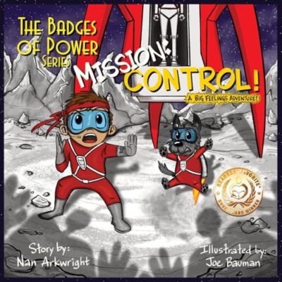 Mission: CONTROL! A Big Feelings Adventure Nan Arkwright New Book