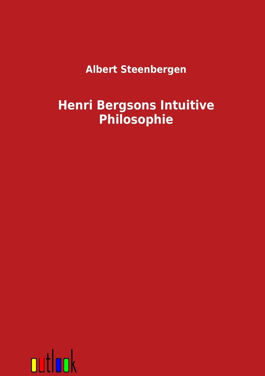 Thumbnail - Albert Steenbergen | Henri Bergsons Intuitive Philosophie |