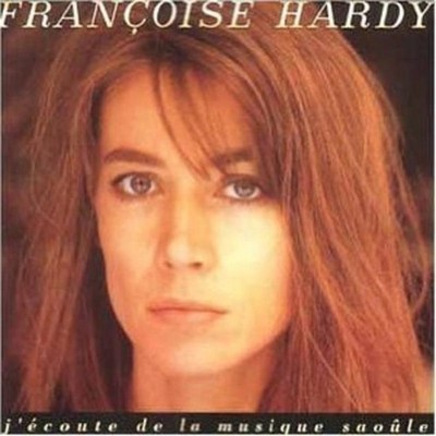 Hardy, Francoise - J'ecoute de la Musique Saoule CD NEU