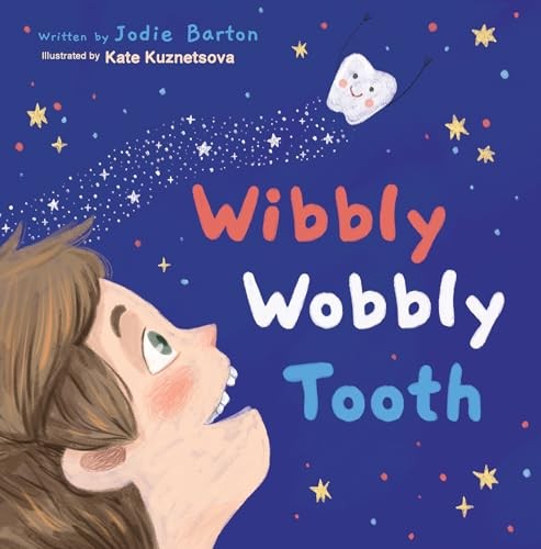 Wibbly Wobbly Tooth - Jodie Barton
