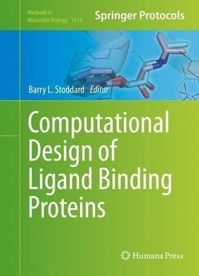 Computational Design of Ligand Binding Proteins - 9781493935673