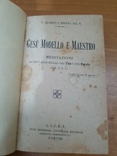 LIBRO P. DE-DREUX E BERTOLA - GESU' MODELLO E MAESTRO - L.I.C.E.T. 1920