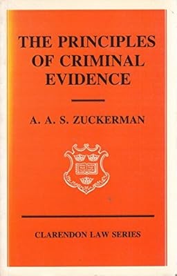 Die Prinzipien strafrechtlicher Beweise (Clarendon Law S.), Zuckerman, A. A. S., gebraucht