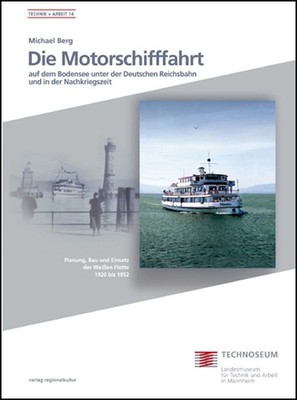 Die Motorschifffahrt auf dem Bodensee unter der Deutschen Reichsbahn und in der