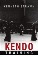 Kendo Training Kenneth Strawn Taschenbuch Kartoniert / Broschiert Englisch 2013