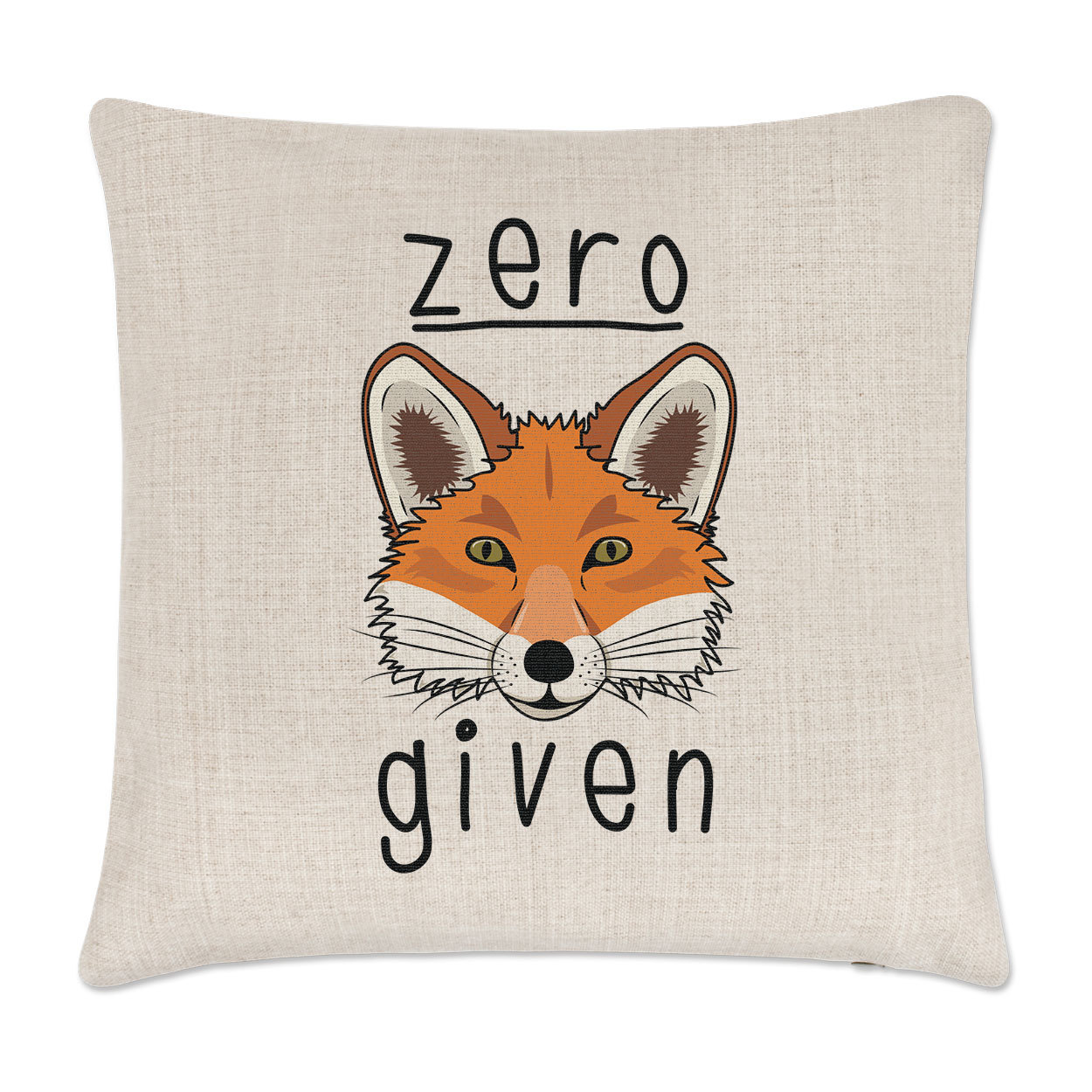 Zero Fox Given Linen Cushion Cover Pillow - Funny Joke Rude