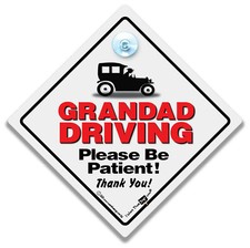 Grandad Driving Car Sign, Elderly Driver Please Be Patient Baby On Board Sign