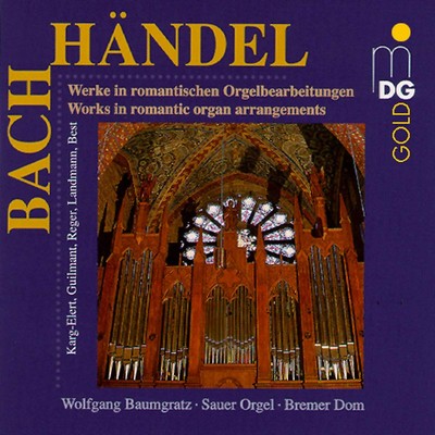 Georg Friedrich Werke von Bach und Händel in romantischen Orgelbearbeitunge (CD)