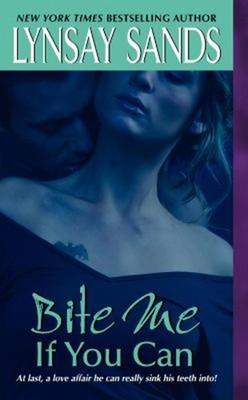 Bite Me If You Can Mass Market Paperbound Lynsay Sands