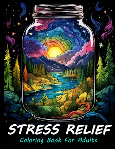 Stress Relief Coloring Book for Adults: Large Print Adult Colouring Book with Re