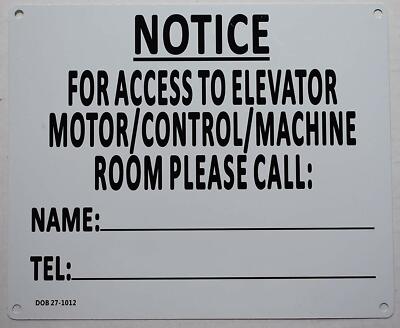 Notice for Access to Elevator Motor -Control-Machine Please Call (WHITE,7X8.5)