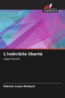 Patrick Louis Richard | L'indicibile Libertà | Taschenbuch | Italienisch (2022)
