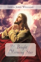 Leslie Jerry Williams | The Bright Morning Star | Taschenbuch | Englisch (2012)