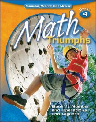 Math Triumphs, Grade 4, Student Study Guide, Book 1: Number and O