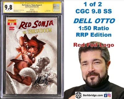 Red Sonja 1 CGC 9.8 SS Signed Dell Otto 1:50 Ratio Variant 2006 Dynamite 1 of 2