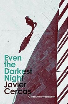 Even the Darkest Night: A Terra Alta Investigation ... | Buch | Zustand sehr gut