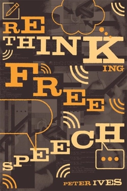Rethinking Free Speech by Peter Ives - 9781773636979 - Image 2