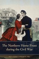 The Northern Home Front During The Civil War | Paul Cimbala (U. A.) | Buch