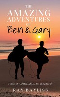 Ray Bayliss | The Amazing Adventures Of Ben & Gary | Taschenbuch | Englisch