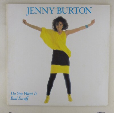 12'' Maxi Vinyl - Jenny Burton   Do You Want It Bad Enuff - B5998 Z50