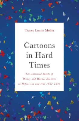 Cartoons in Hard Times: The Animated Shorts of Disney a - Paperback / softback N