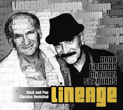 Dave Liebman & Michael Stephans Lineage: Rock and Pop Classics Revisited (CD) - Bild 1 von 2