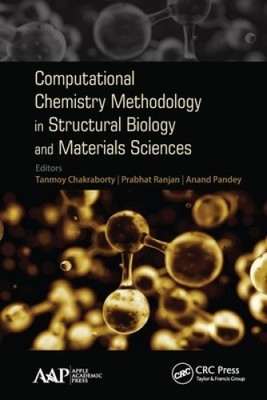 Computational Chemistry Methodology in Structural Biology and Material Sciences