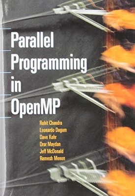 Parallel Programming in OpenMP, Chandra, Rohit