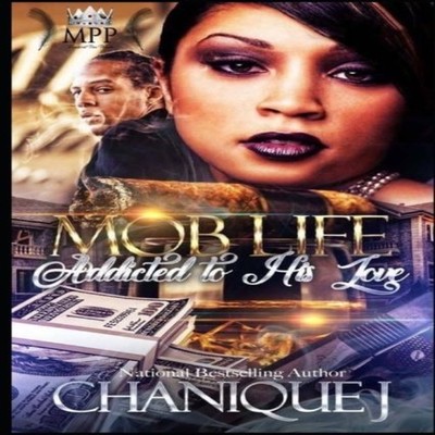 MOB Life Addicted to His Love Chanique J. Paperback Amazon Digita