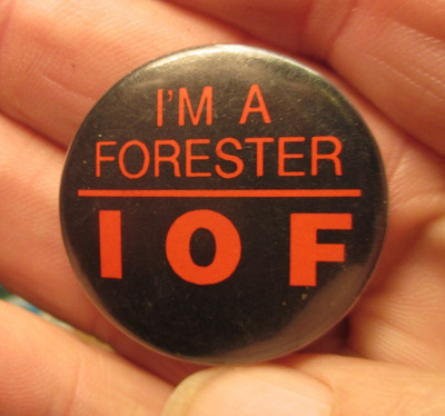 I'm a Forester IOF Pin Badge   #70