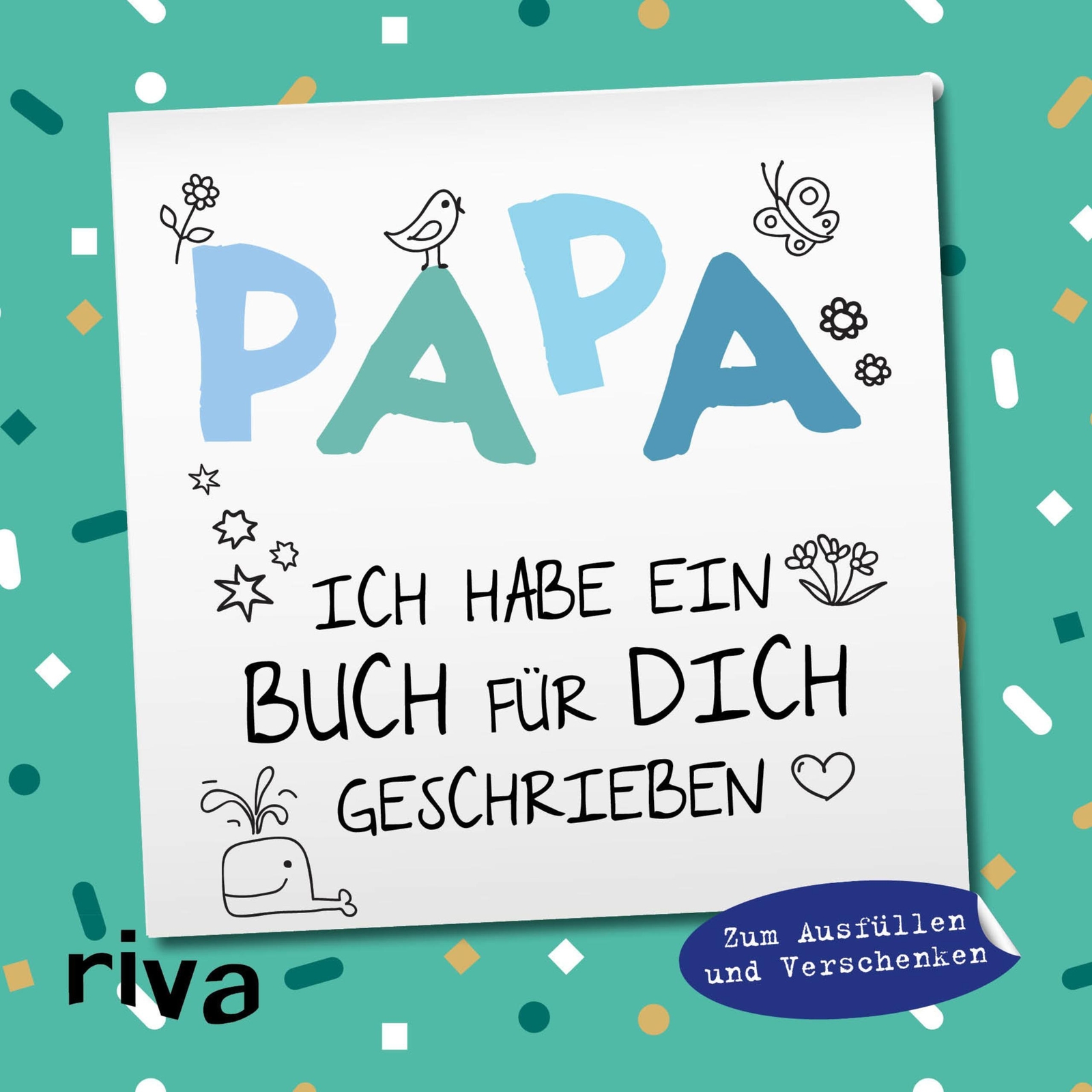 Papa, Ich Habe Ein Buch Für Dich Geschrieben - Version Für Kinder