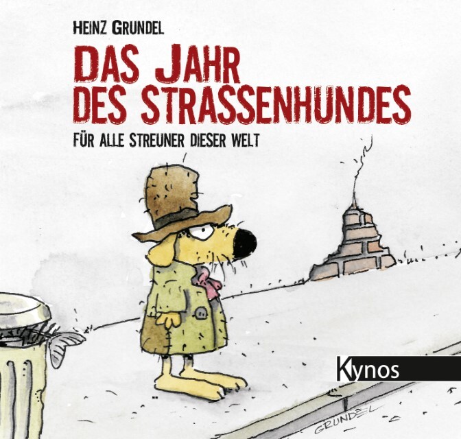 Das Jahr Des Straßenhundes Heinz Grundel