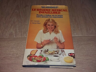 ''SCARSDALE'' DIE UNFEHLBARE MEDIZINISCHE ERNÄHRUNG / Dr. H.TARNOWER und S.SINCLAIR BAKER